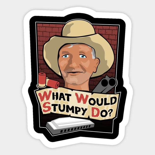 What Would Stumpy Do? Sticker by robotrobotROBOT